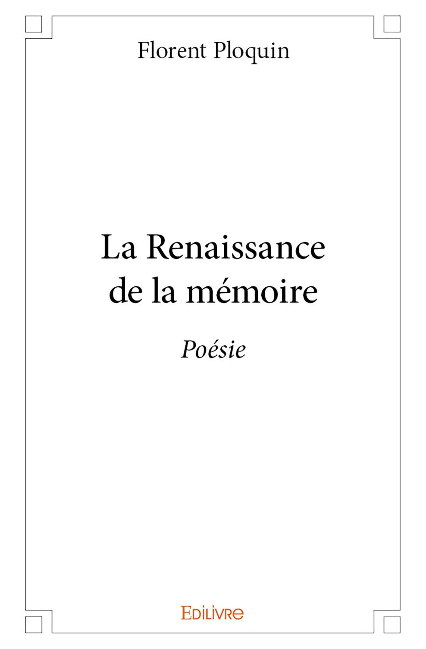 Couverture ebook de La Renaissance de la mémoire, de Florent Ploquin