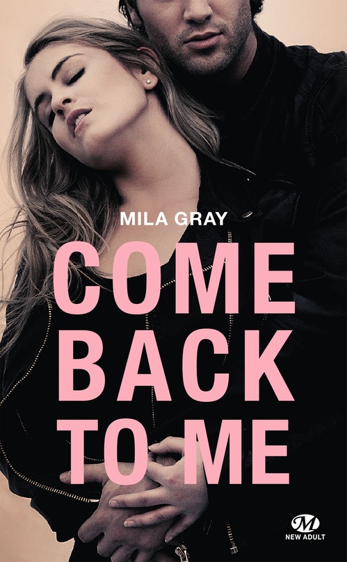 Couverture ebook de Come back to me, de Mila Gray