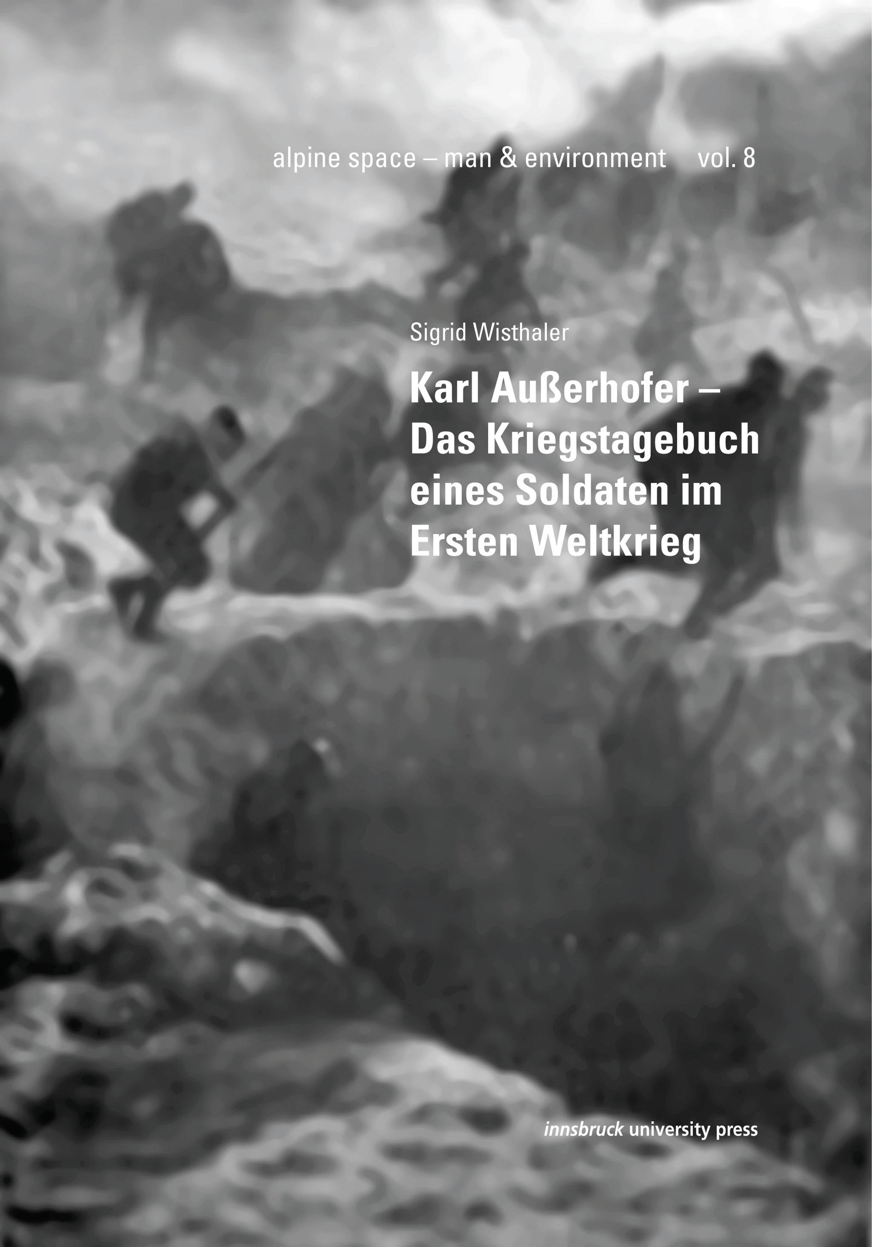 ebook cover of Karl Außerhofer - Das Kriegstagebuch eines Soldaten im Ersten Weltkrieg, by Sigrid Wisthaler