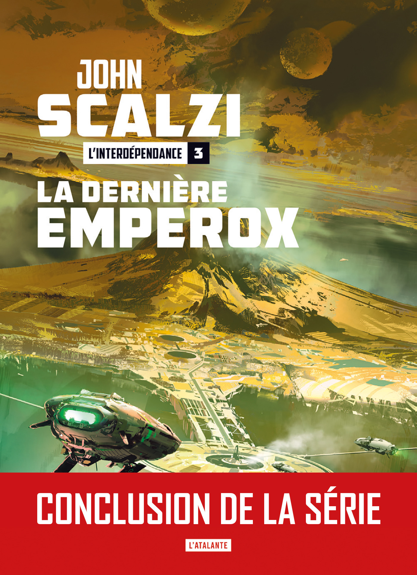 ebook cover of La Dernière Emperox, by John Scalzi