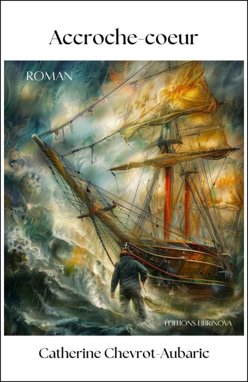 Couverture ebook de Accroche-coeur, de Catherine Chevrot-Aubaric