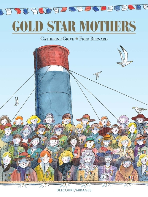 Couverture ebook de Gold Star Mothers, de Catherine Grive, Fred Bernard