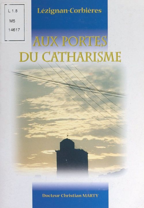 Couverture ebook de Aux portes du catharisme : Lézignan-Corbières, de Christian Marty