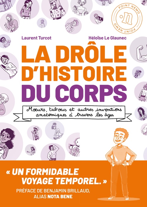 Couverture ebook de La Drôle d'histoire du corps, de Laurent Turcot, Héloïse Le Glaunec