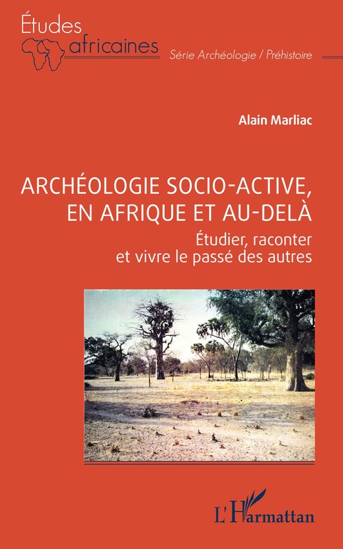 Couverture ebook de Archéologie socio-active, en Afrique et au-delà, de Alain Marliac