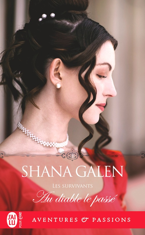 ebook cover of Les survivants (Tome 9) - Au diable le passé, by Shana Galen