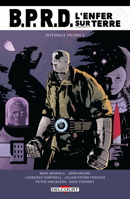 Couverture ebook de BPRD - L'Enfer sur Terre - Intégrale T05, de Peter Snejbjerg, Julian Totino Tedesco, Laurence Campbell