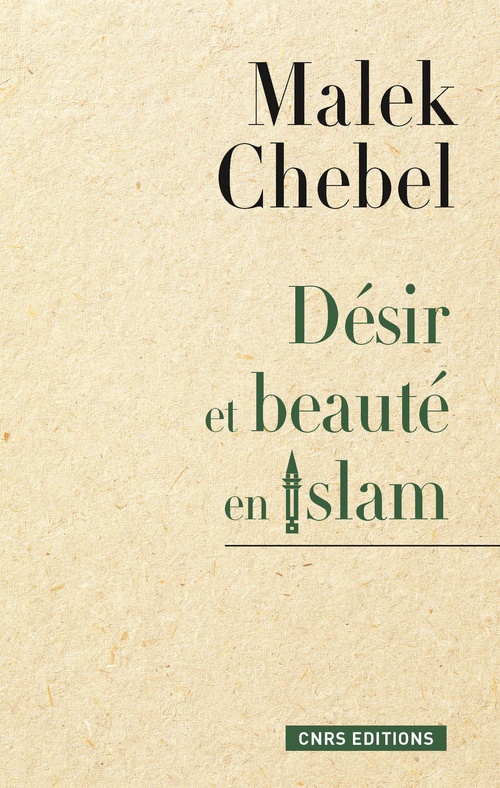 Couverture ebook de Désir et beauté en islam, de Malek Chebel