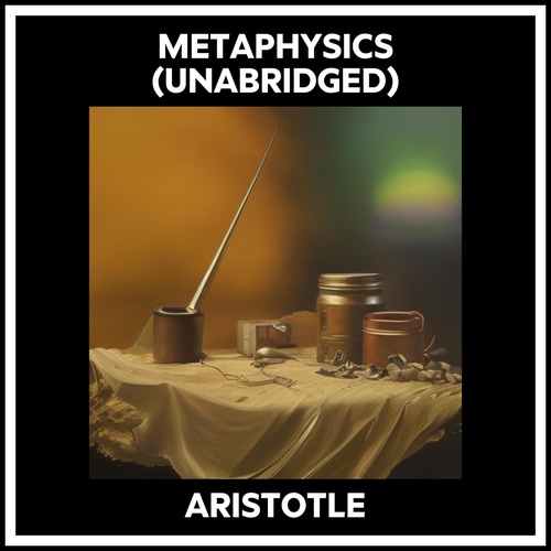 Couverture audiobook de Metaphysics (Unabridged), de Aristotle Bce Bce