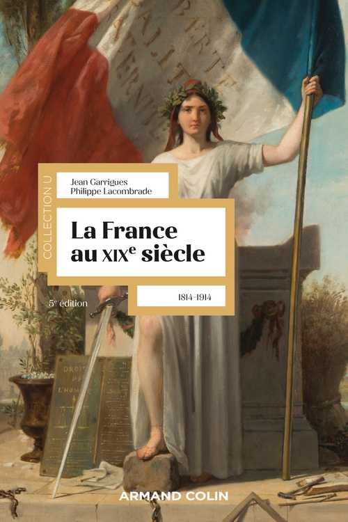 ebook cover of La France au XIXe siècle - 5e éd., by Jean Garrigues, Philippe Lacombrade