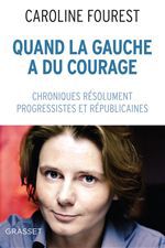 Couverture ebook de Quand la Gauche a du courage, de Caroline Fourest