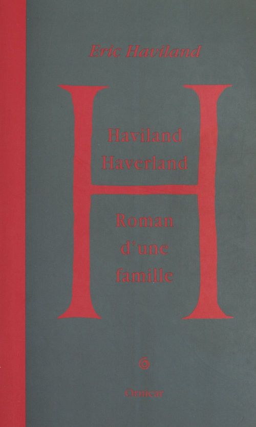 Couverture ebook de Haviland, Haverland : roman d'une famille (1), de Eric Haviland