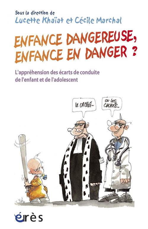 Couverture ebook de Enfance dangereuse, enfance en danger ?, de Lucette Khaiat