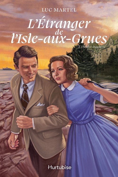 ebook cover of L'étranger de l'Isle-aux-Grues - Tome 2, by Luc Martel