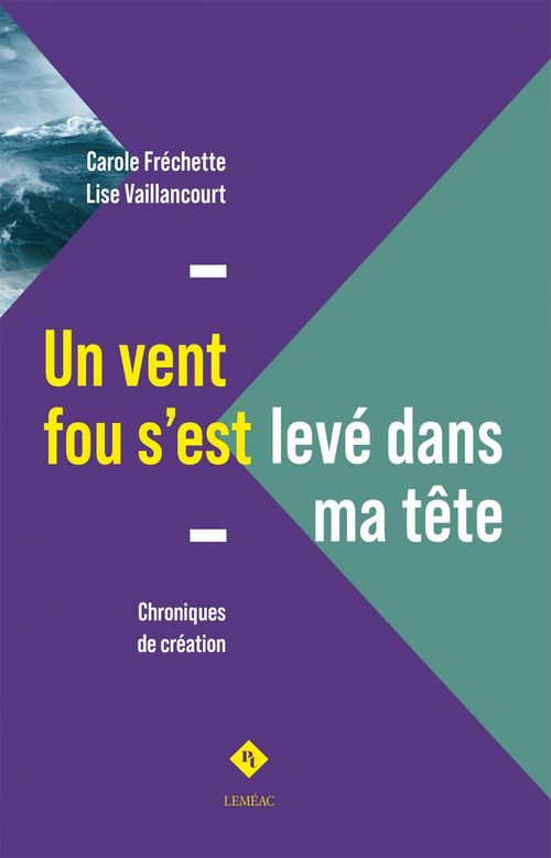 Couverture ebook de Un vent fou s'est levé dans ma tête, de Carole Fréchette, Lise Vaillancourt