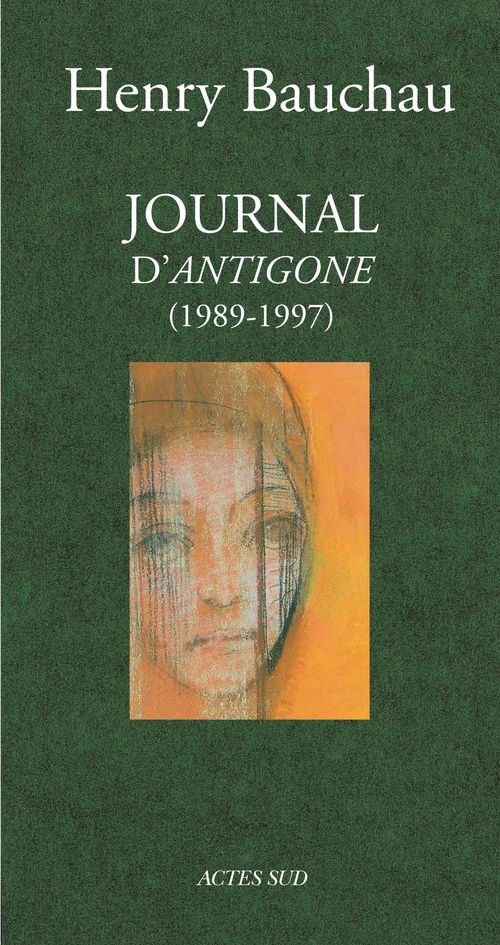 Couverture ebook de Journal d'Antigone 1989-1997, de Henry Bauchau