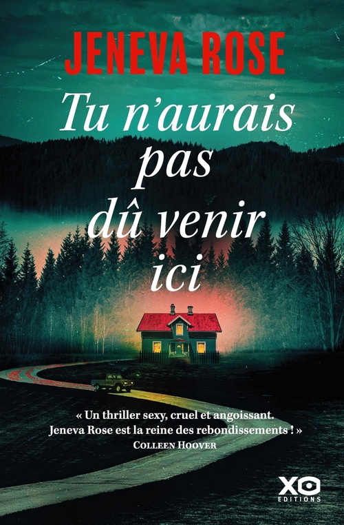 Couverture ebook de Tu n'aurais pas dû venir ici, de Jeneva Rose