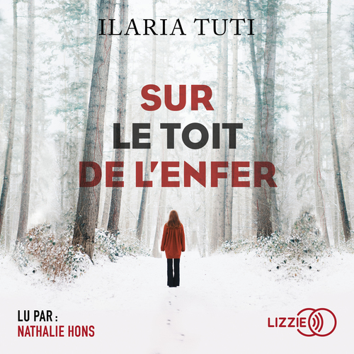audiobook cover of Sur le toit de l'enfer, by Ilaria Tuti