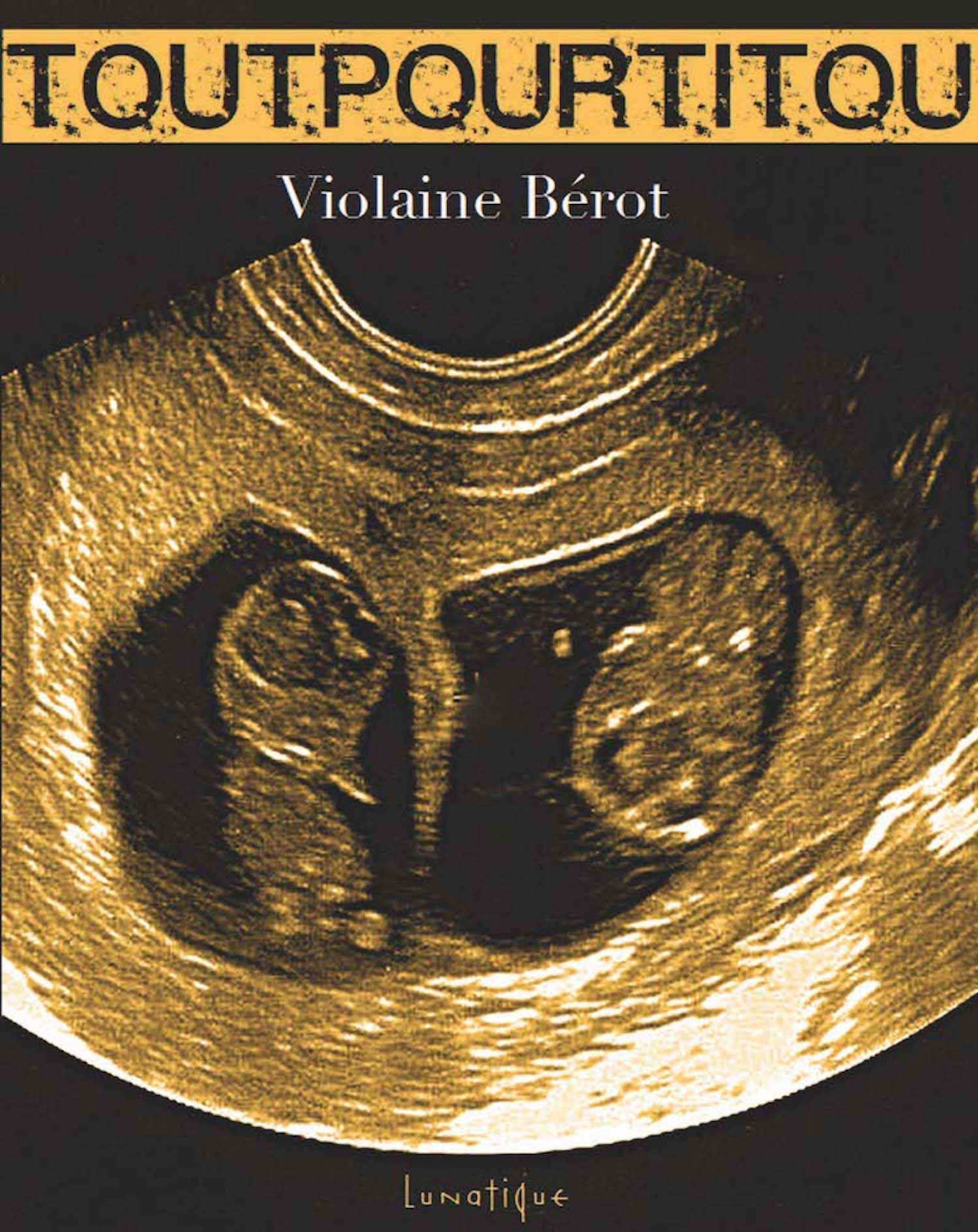 ebook cover of Tout pour Titou, by Violaine Bérot
