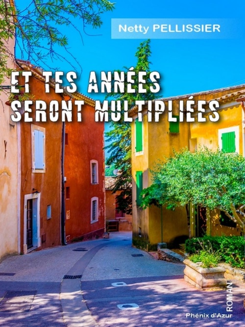 Couverture ebook de Et tes années seront multipliées, de Netty Pellisier