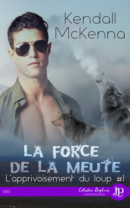 Couverture ebook de La force de la meute, de Kendall Mckenna