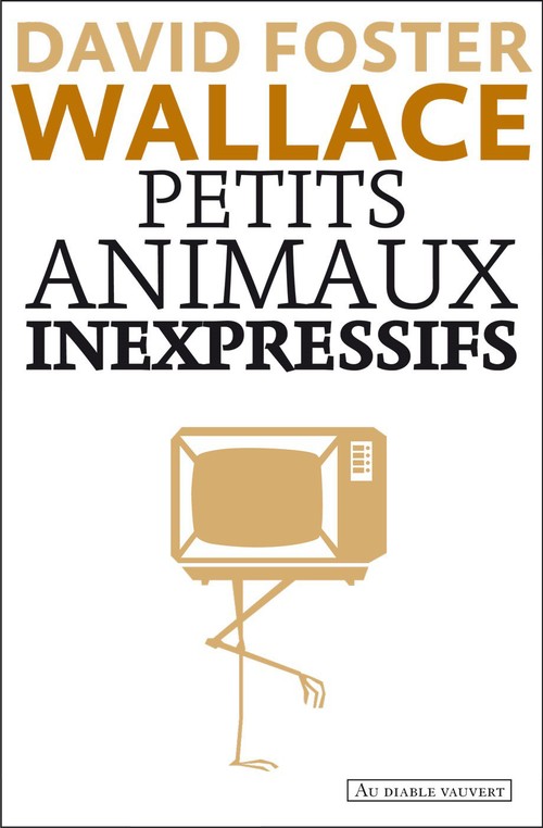 ebook cover of Petits animaux inexpressifs, by David foster Wallace