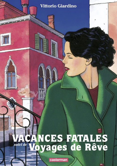 Couverture ebook de Vacances fatales - Voyages de rêve, de Vittorio Giardino