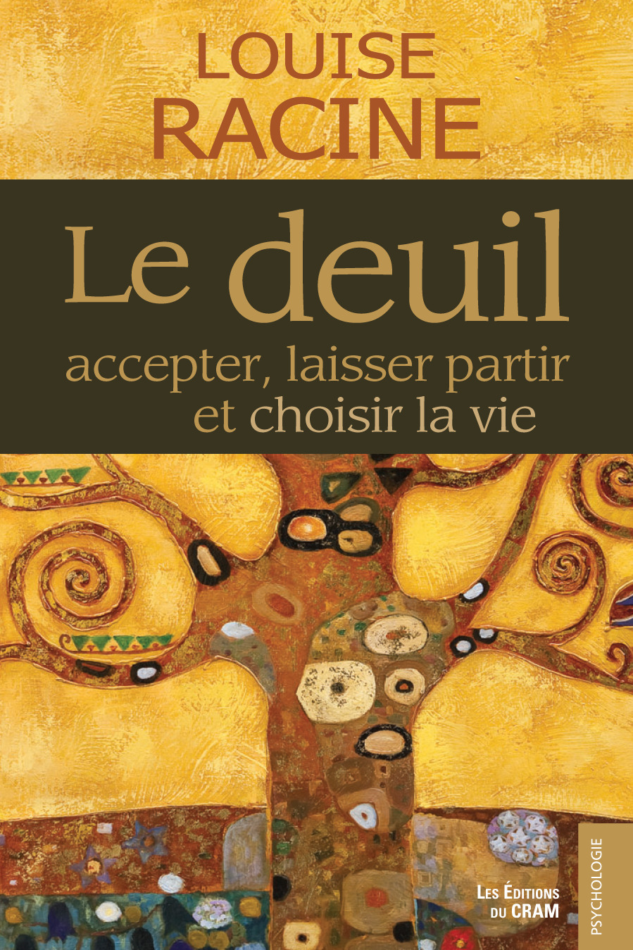 Couverture ebook de Le deuil : accepter, laisser partir et choisir la vie, de Louise Racine