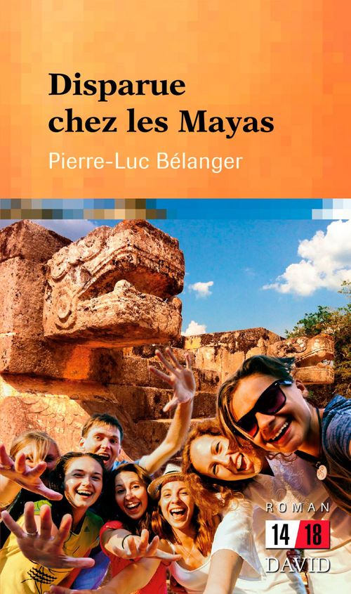 ebook cover of Disparue chez les Mayas, by Belanger Pierre-Luc