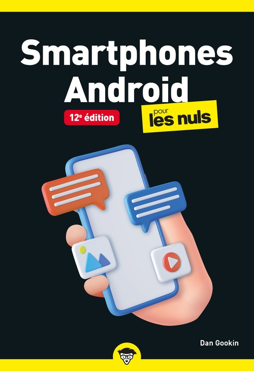 Couverture ebook de Smartphones Android pour les Nuls - 12e édition, de Dan Gookin