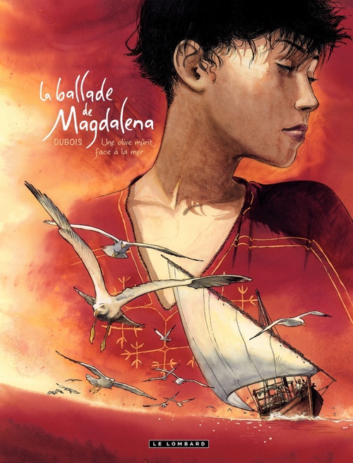 ebook cover of La Ballade de Magdalena - Tome 2 - Une olive mûrit face à la mer, by Christophe Dubois