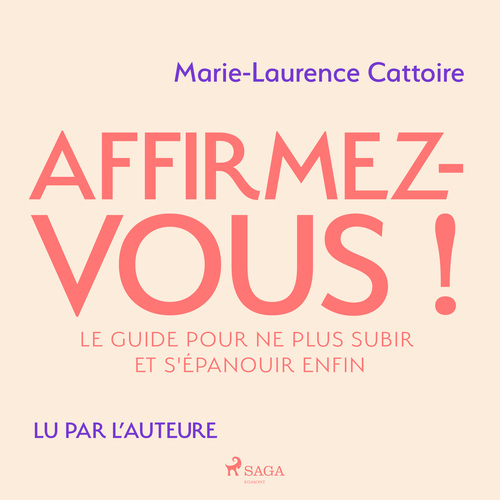 Couverture audiobook de Affirmez-vous !, de Marie-Laurence Cattoire