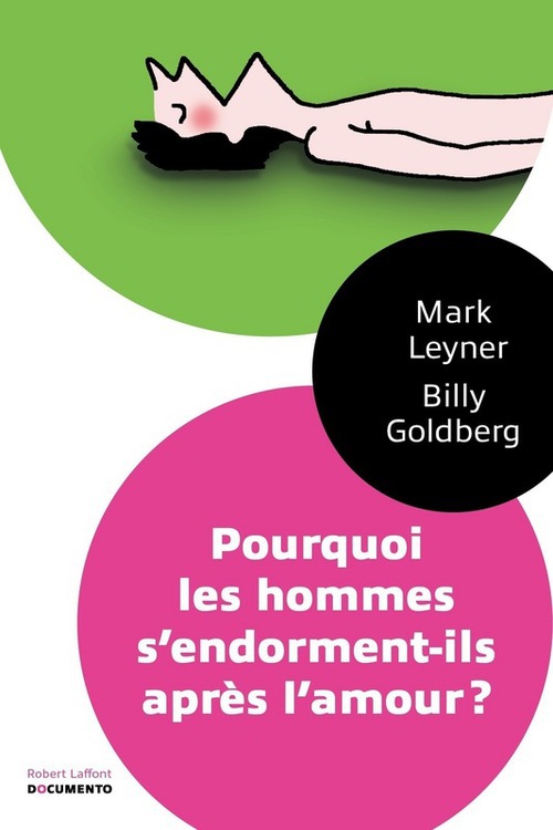 Couverture ebook de Pourquoi les hommes s'endorment-ils après l'amour - Documento, de Billy Goldberg, Mark Leyner, Hayet Dhifallah