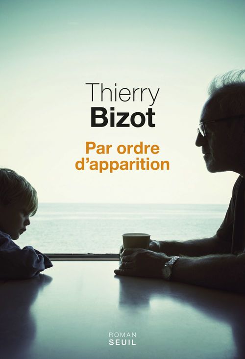 ebook cover of Par ordre d'apparition, by Thierry Bizot