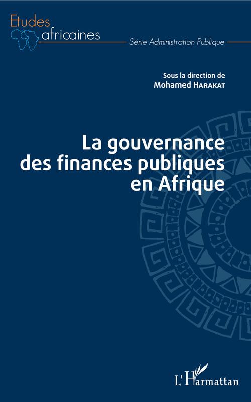 Couverture ebook de La gouvernance des finances publiques en Afrique, de Mohamed Harakat