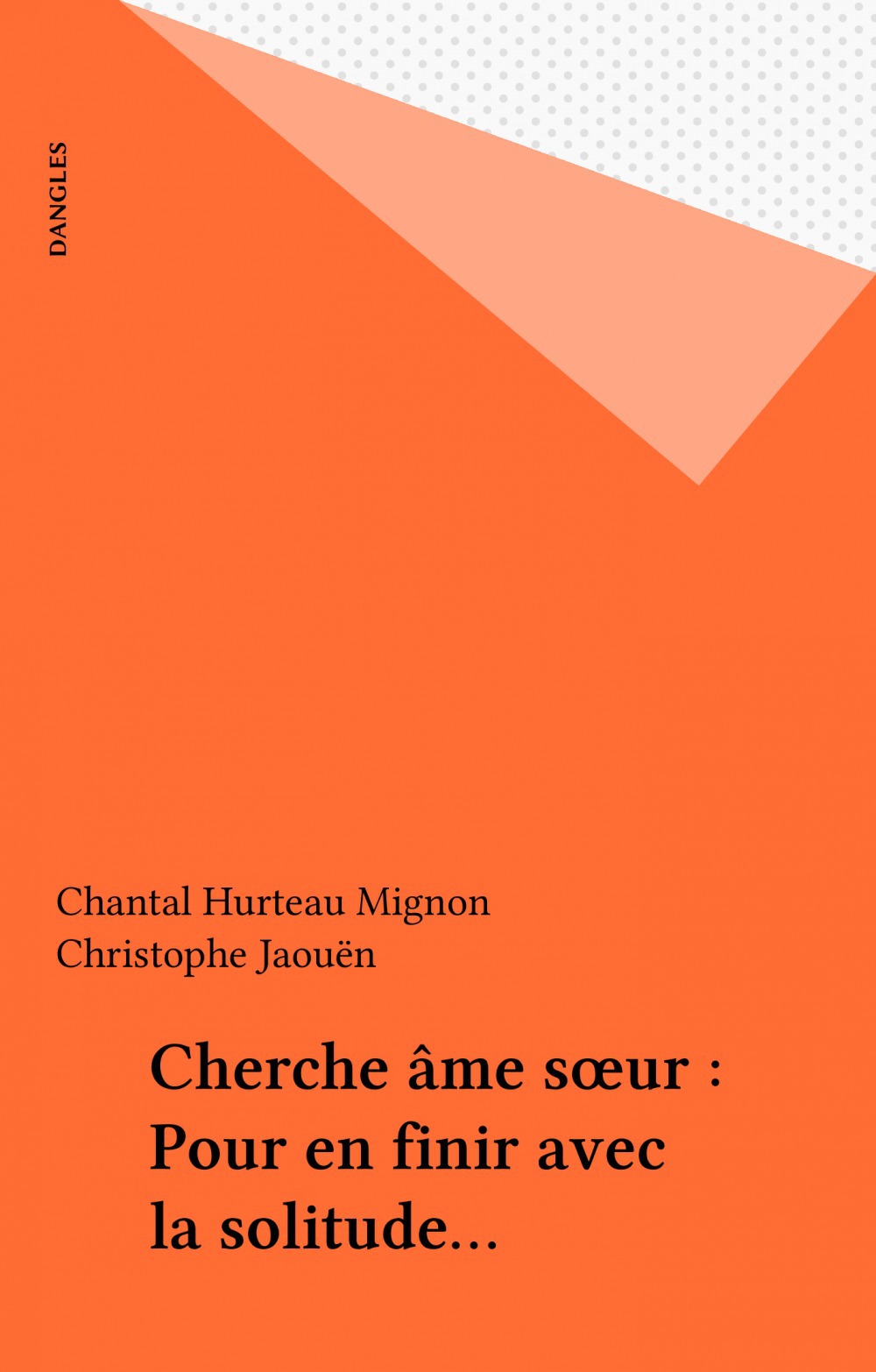 Couverture ebook de Cherche âme soeur : Pour en finir avec la solitude..., de