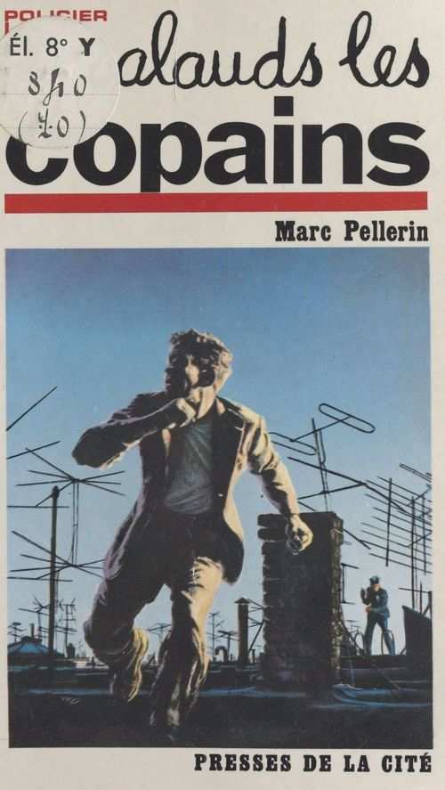 ebook cover of Salauds les copains, by Marc Pellerin