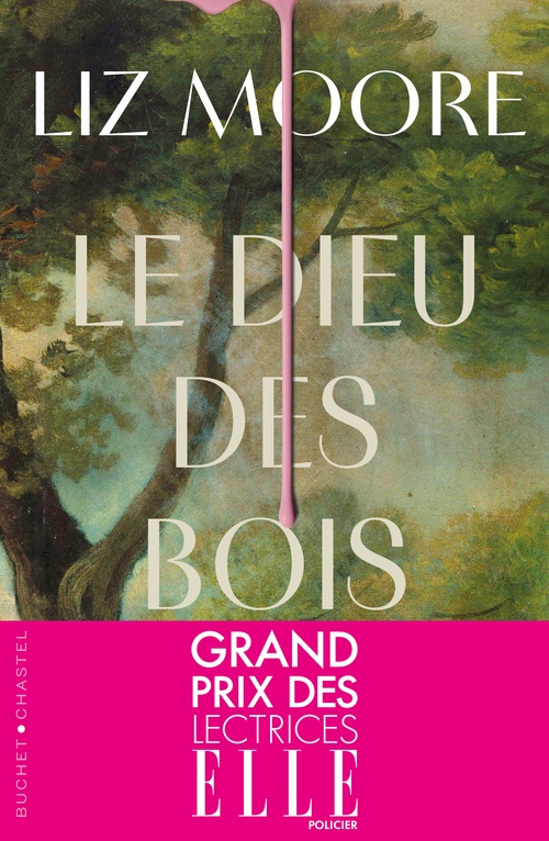 Couverture ebook de Le Dieu des Bois (Grand Prix des Lectrices ELLE Policier 2025), de Liz Moore