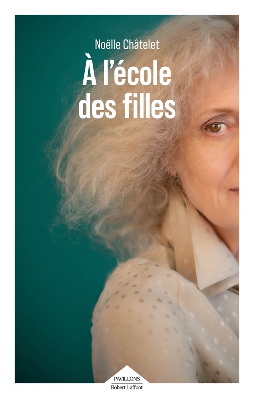 Couverture ebook de A l'école des filles, de Noëlle Châtelet