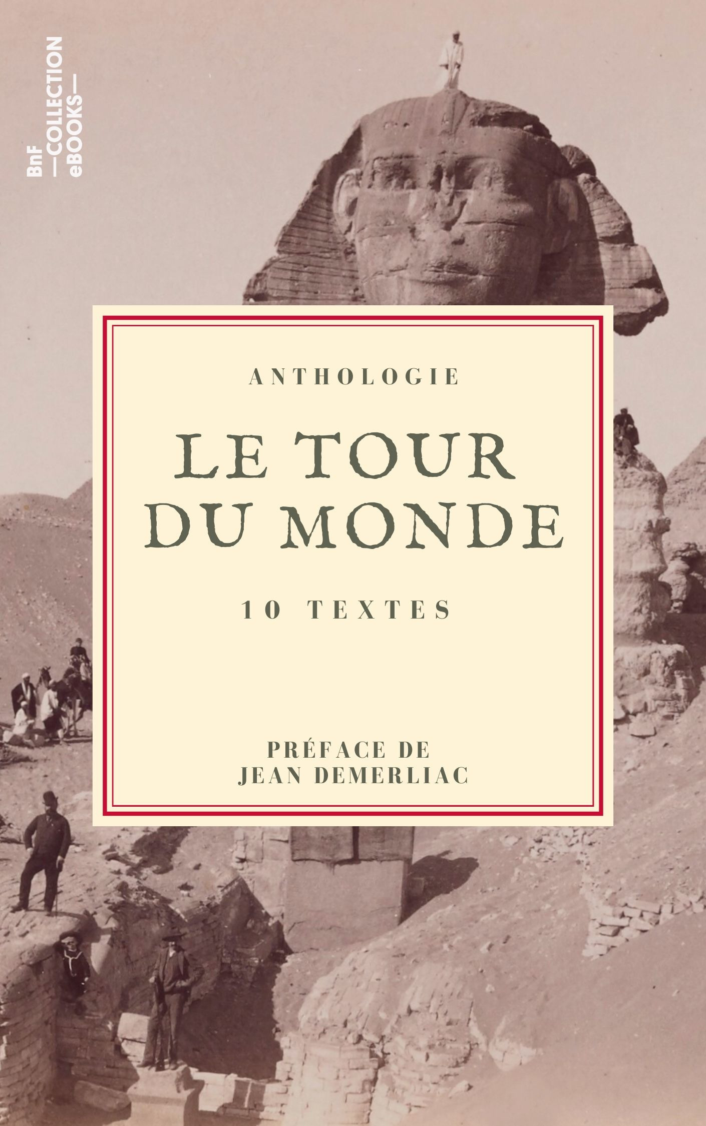 ebook cover of Le Tour du monde, by Astolphe De Custine, Frederic Zurcher, Gaston D, Jules Verne, Marie Colombier, Rene Caillie, Stendhal, Xavier De Maistre
