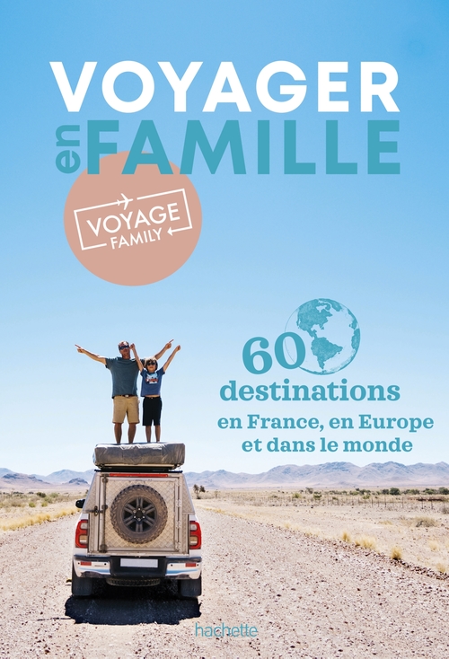 Couverture ebook de Voyage Family, 60 destinations à explorer en famille, de Caroline KRAUZE