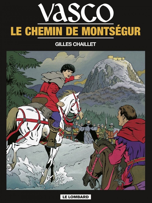 ebook cover of Vasco - Tome 8 - Le Chemin de Montségur, by Gilles Chaillet