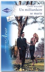 Couverture ebook de Un milliardaire se marie (Harlequin Azur), de Cathy Williams