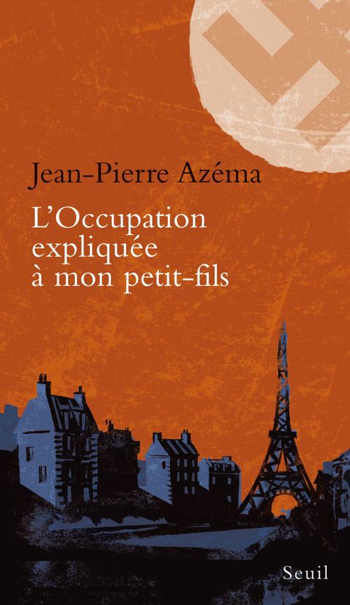 ebook cover of L'Occupation expliquée à mon petit-fils, by Jean-Pierre Azéma