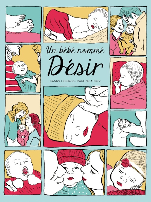 Couverture ebook de Un bébé nommé désir, de Pauline Aubry, Fanny Lesbros
