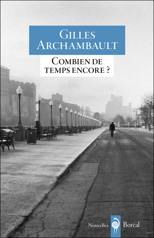 Couverture ebook de Combien de temps encore?, de Gilles Archambault