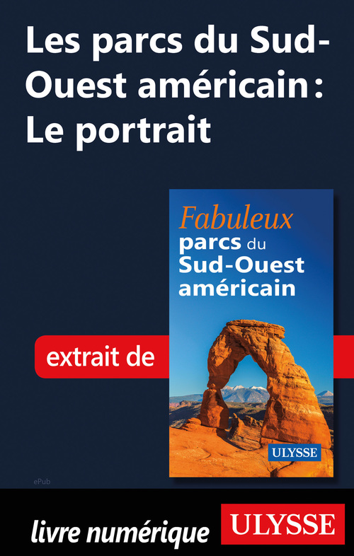 Couverture ebook de Les parcs du Sud-Ouest américain - Le portrait, de Collectif