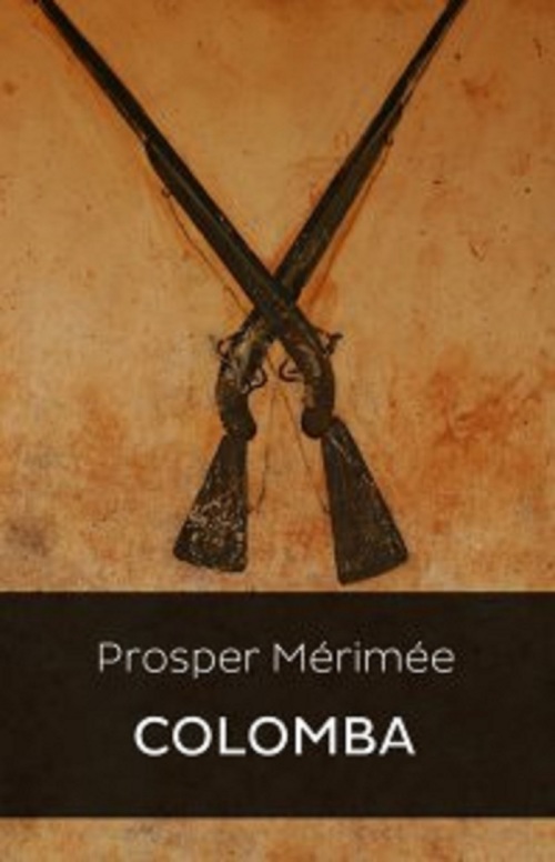ebook cover of Colomba (Edition Intégrale - Version Entièrement Illustrée), by Prosper Merimee