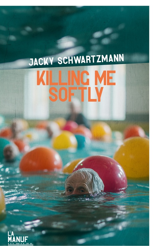 ebook cover of Killing me softly, by Jacky Schwartzmann