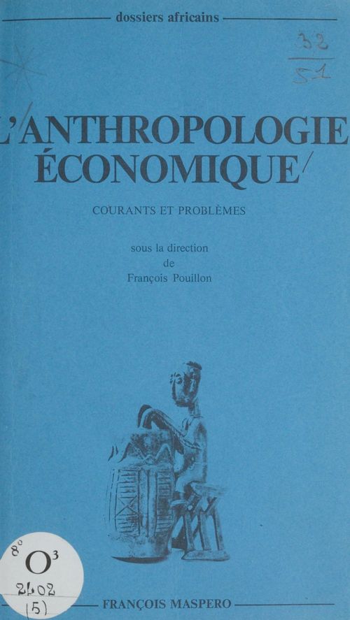 Couverture ebook de L'anthropologie économique, de Lucien Demonio, Alain Marie, Henri Moniot, François Pouillon, Roger Meunier